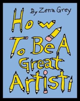 How To Be A Great Artist - Children's Book
