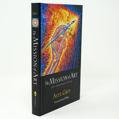 CoSM Shop: The Mission of Art 20th Anniversary Edition by Alex Grey, signed, 233 pages, foreword by Ken Wilber.